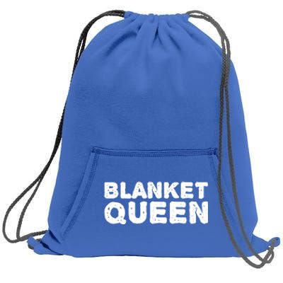 Blanket Queen Funny Lazy Sleep Day Sleepover Gift Idea Funny Gift Sweatshirt Cinch Pack Bag