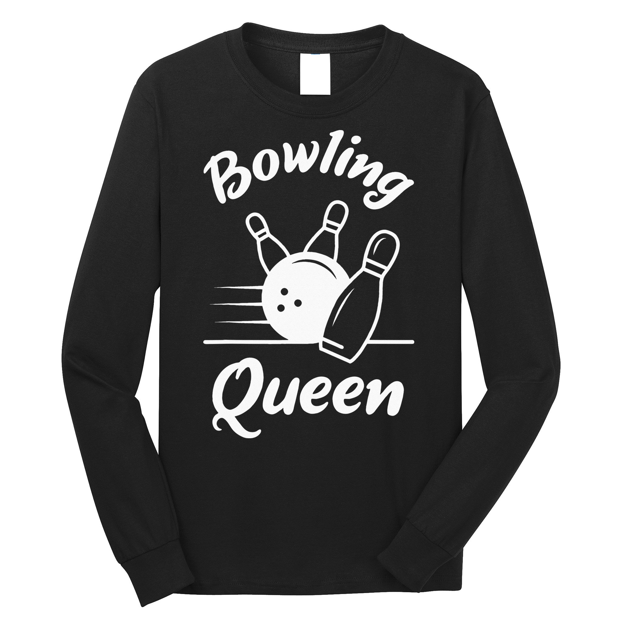 Bowling Queen Funny Bowler Mom Bowl Mothers Day Long Sleeve Shirt