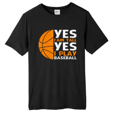 Basketball Quote Funny Basketball Player Basketball Lover Tall Fusion ChromaSoft Performance T-Shirt