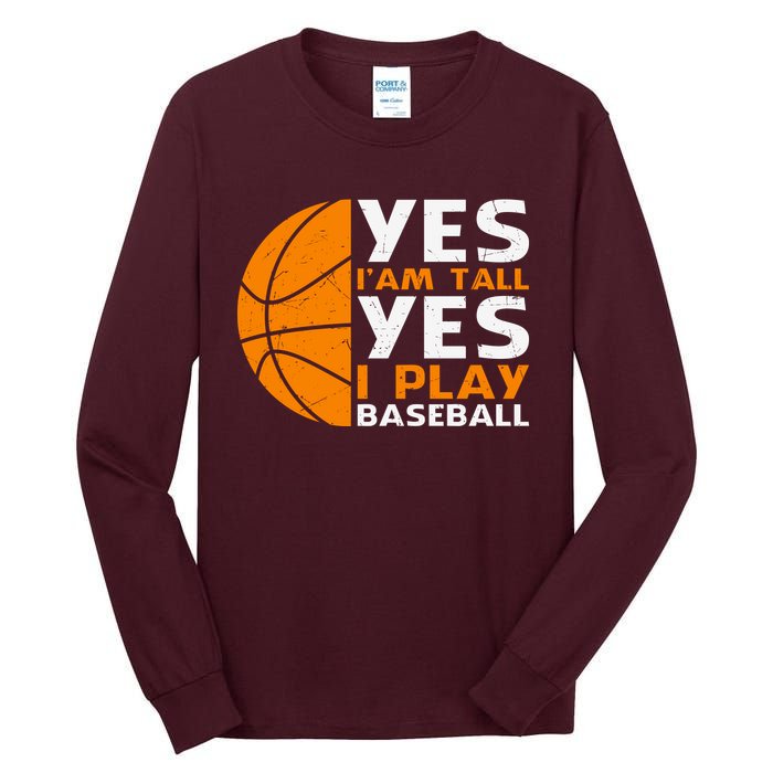 Basketball Quote Funny Basketball Player Basketball Lover Tall Long Sleeve T-Shirt