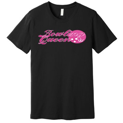 Bowling Queen Gift Premium T-Shirt