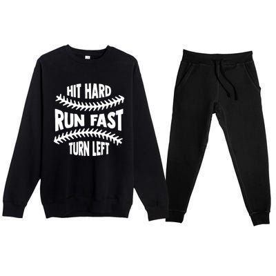 Baseball Quote Hit Hard Run Fast Turn Left Funny Phrase Gift Premium Crewneck Sweatsuit Set