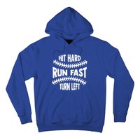 Baseball Quote Hit Hard Run Fast Turn Left Funny Phrase Gift Hoodie