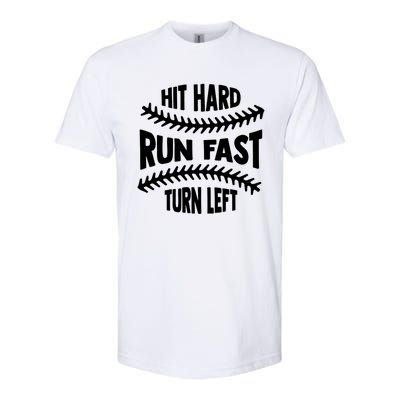 Baseball Quote Hit Hard Run Fast Turn Left Funny Phrase Gift Softstyle® CVC T-Shirt