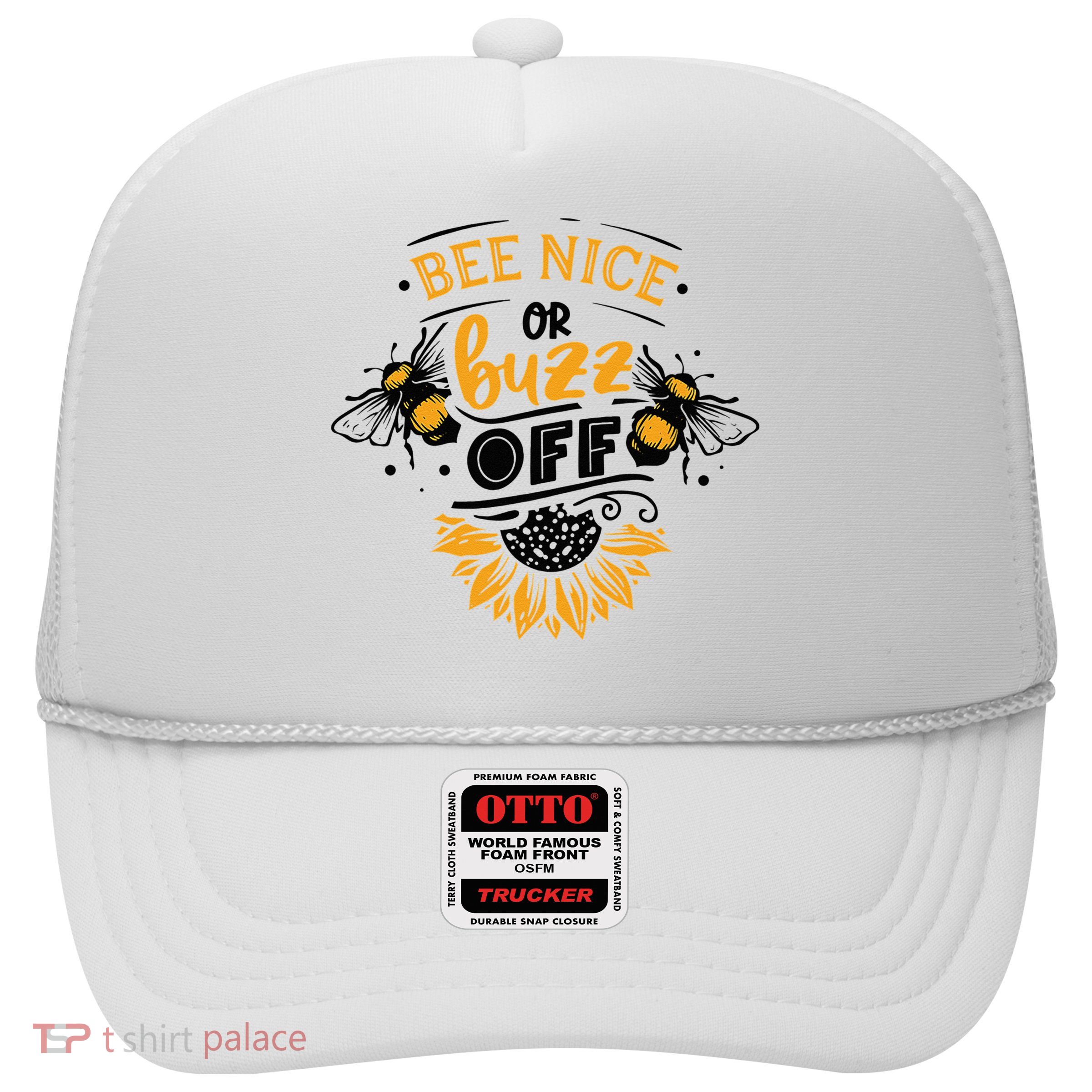 Beekeeper Quote Honey Bee Quote Bee Nice Or Buzz Off Trucker Hat