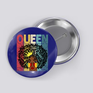 Black Queen Juneteenth Blm Black History Month Melanin Gift Button