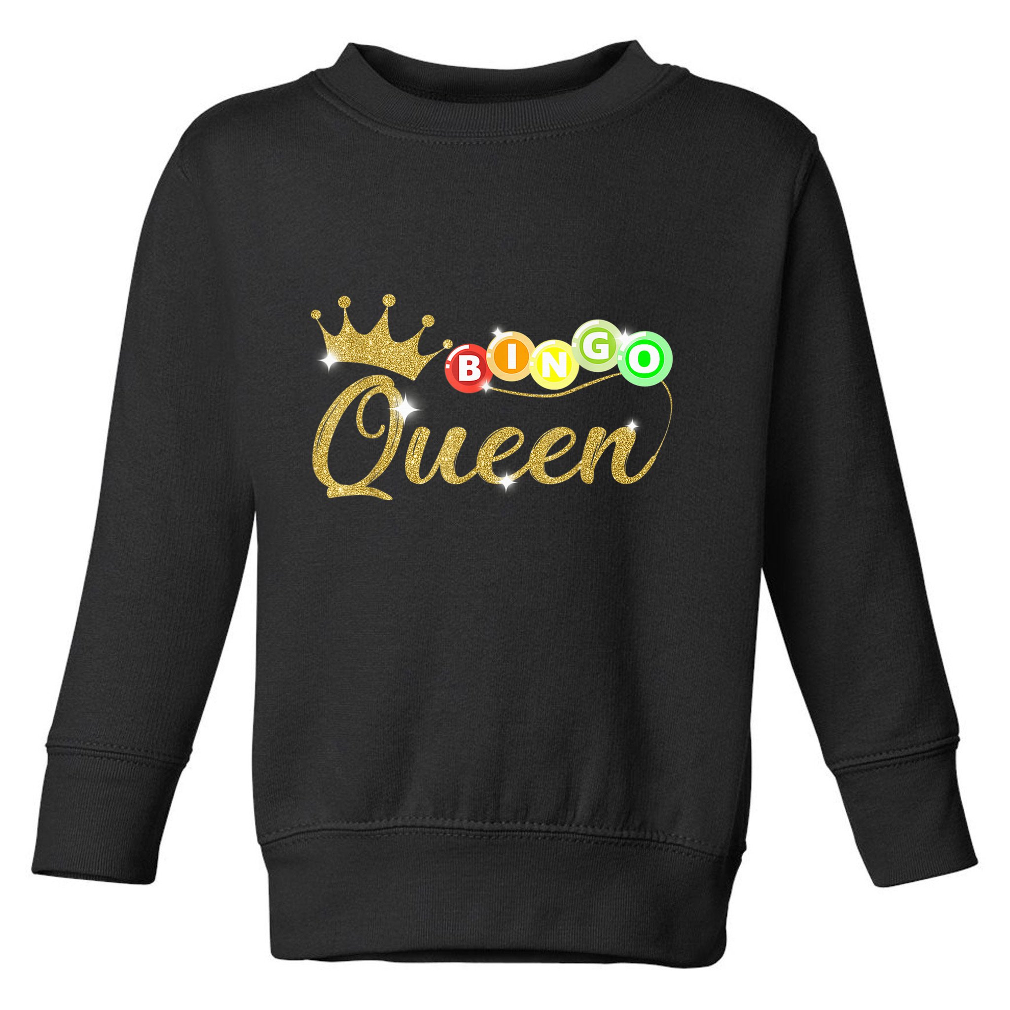 Bingo Queen Lucky Bingo Grandma Gambling Mothers Day Toddler Sweatshirt
