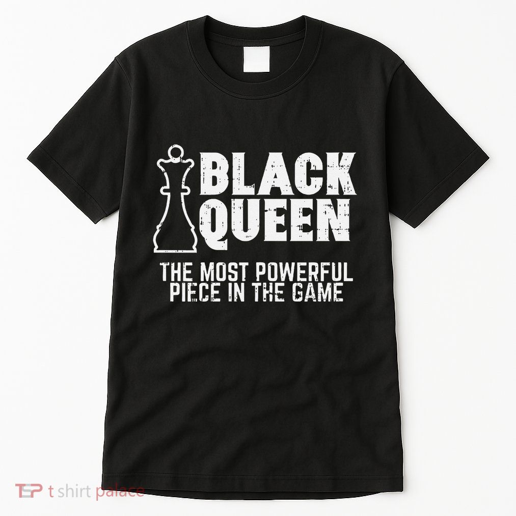 Black Queen Most Powerful Chess African American Women Gift Tall T-Shirt