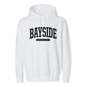 Bayside Queens Ny Souvenirs & Gifts Nyc Borough Bayside Queens New York Garment-Dyed Fleece Hoodie