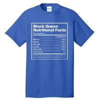 Black Queen Nutritional Facts Unapologetically Dope Great Gift Tall T-Shirt