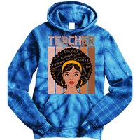 Black Queen Powerful Juneteenth African American Teacher Great Gift Tie Dye Hoodie