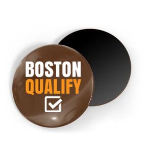 Boston Qualify Qualifier Marathon Runner Qualified T Magnet