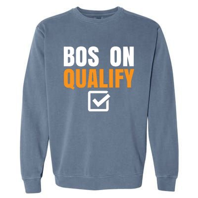 Boston Qualify Qualifier Marathon Runner Qualified Garment-Dyed Sweatshirt