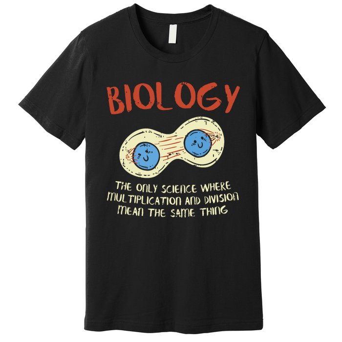 Biology Quote Study Organism Genetics Science Microbiologist Premium T-Shirt