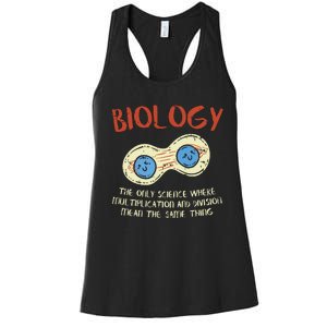 Biology Quote Study Organism Genetics Science Microbiologist Women's Racerback Tank