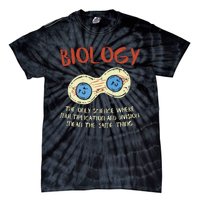 Biology Quote Study Organism Genetics Science Microbiologist Tie-Dye T-Shirt