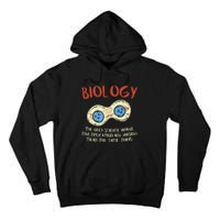 Biology Quote Study Organism Genetics Science Microbiologist Tall Hoodie