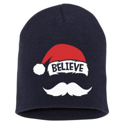 Believe Quote Santa Hat Mustache Family Reunion Christmas Short Acrylic Beanie