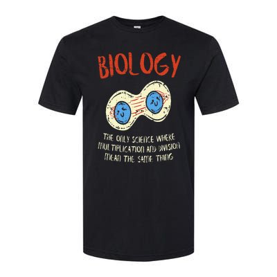 Biology Quote Study Organism Genetics Science Microbiologist Softstyle CVC T-Shirt