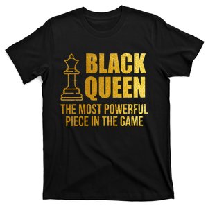 Black Queen The Most Powerful Piece In The Game Black History Month T-Shirt