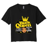 Black Queen The Most Powerful Piece In The Game African Afro Women's Crop Top Tee