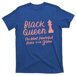 Black Queen The Most Powerful Piece In The Game Melanin Gift T-Shirt