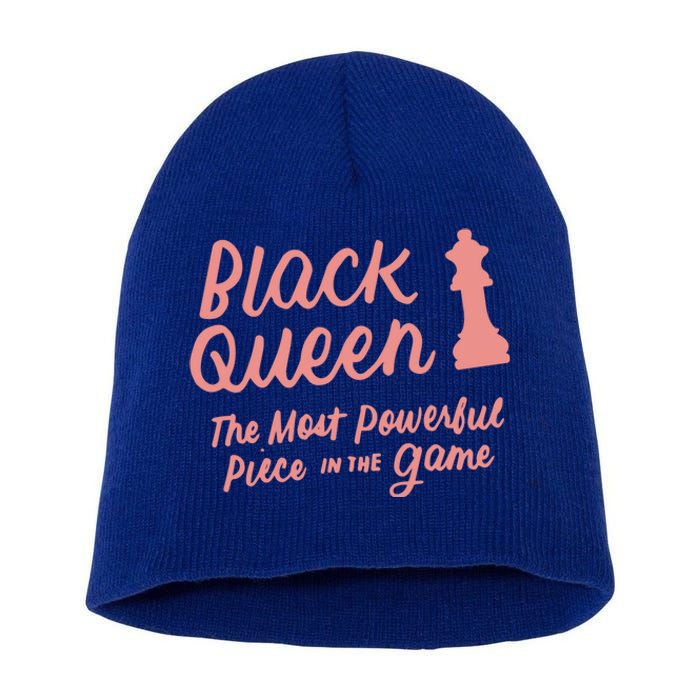 Black Queen The Most Powerful Piece In The Game Melanin Gift Short Acrylic Beanie