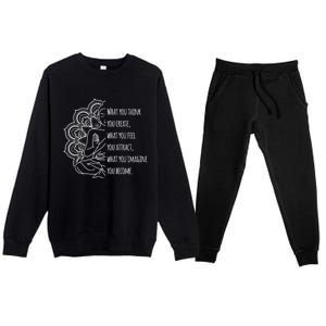 Buddha Quotes Thoughts Spirituality Meaningful Gift Tee Yoga Gift Premium Crewneck Sweatsuit Set