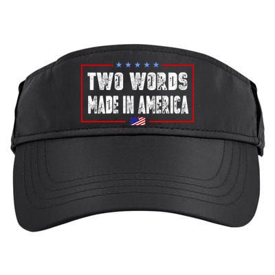 BIDEN QUOTE Two Words, Made In America Adult Drive Performance Visor