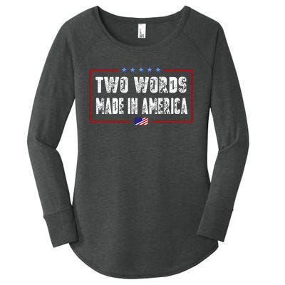 BIDEN QUOTE Two Words, Made In America Women's Perfect Tri Tunic Long Sleeve Shirt