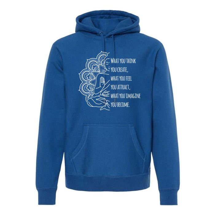 Buddha Quotes Thoughts Spirituality Gift Yoga Gift Premium Hoodie