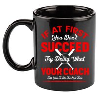 Baseball Quotes Try Doing What Your Coach Told You To Do The First Time 11oz C Handle Ceramic Mug