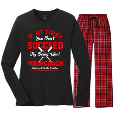 Baseball Quotes Try Doing What Your Coach Told You To Do The First Time Women's Long Sleeve Flannel Pajama Set 