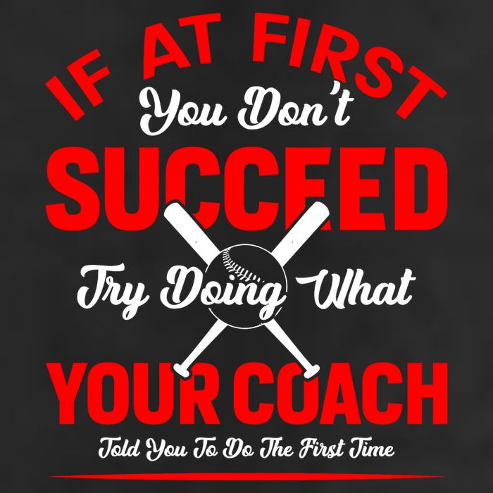 Baseball Quotes Try Doing What Your Coach Told You To Do The First Time 25L Jumbo Tote