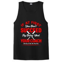 Baseball Quotes Try Doing What Your Coach Told You To Do The First Time PosiCharge Competitor Tank