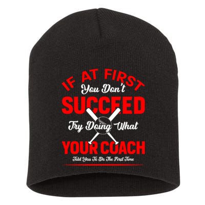 Baseball Quotes Try Doing What Your Coach Told You To Do The First Time Short Acrylic Beanie
