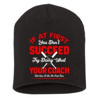 Baseball Quotes Try Doing What Your Coach Told You To Do The First Time Short Acrylic Beanie