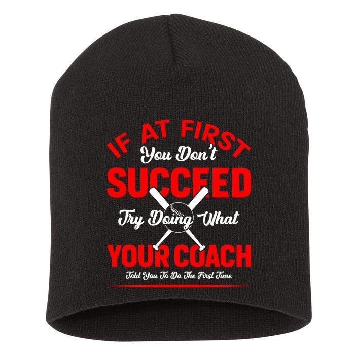 Baseball Quotes Try Doing What Your Coach Told You To Do The First Time Short Acrylic Beanie