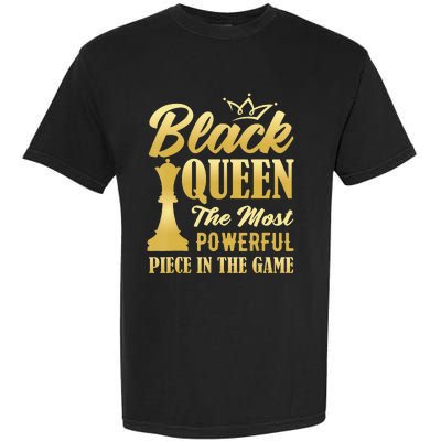 Black Queen The Most Powerful Piece in The Game Garment-Dyed Heavyweight T-Shirt