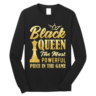 Black Queen The Most Powerful Piece in The Game Long Sleeve Shirt