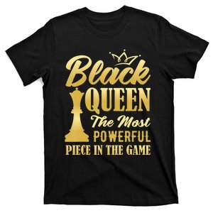 Black Queen The Most Powerful Piece in The Game T-Shirt