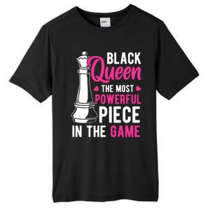 Black Queen The Most Powerful Piece In The Game Gift Tall Fusion ChromaSoft Performance T-Shirt