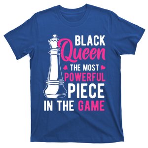 Black Queen The Most Powerful Piece In The Game Gift T-Shirt