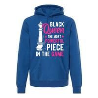 Black Queen The Most Powerful Piece In The Game Gift Premium Hoodie