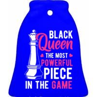 Black Queen The Most Powerful Piece In The Game Gift Ceramic Bell Ornament