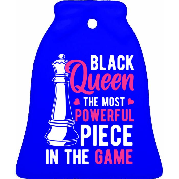 Black Queen The Most Powerful Piece In The Game Gift Ceramic Bell Ornament