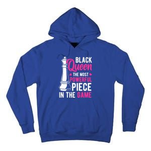 Black Queen The Most Powerful Piece In The Game Gift Tall Hoodie