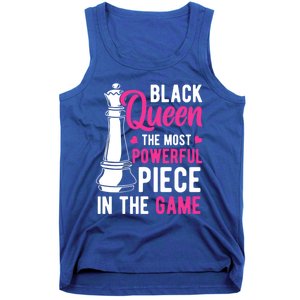 Black Queen The Most Powerful Piece In The Game Gift Tank Top