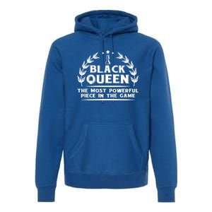 Black Queen The Most Powerful Piece Chess African American Gift Premium Hoodie