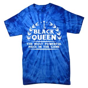 Black Queen The Most Powerful Piece Chess African American Gift Tie-Dye T-Shirt